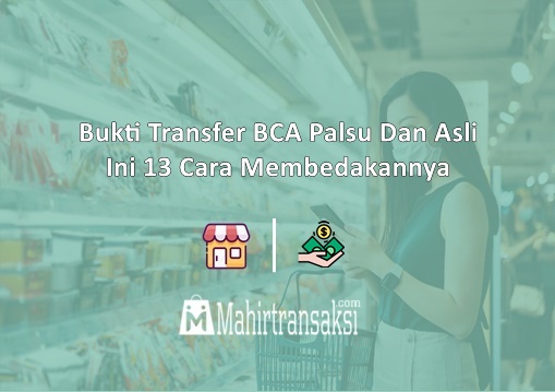 Bukti Transfer BCA Palsu Dan Asli