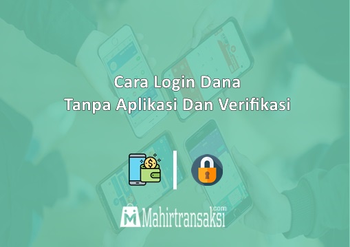 Cara Login DANA Tanpa Aplikasi