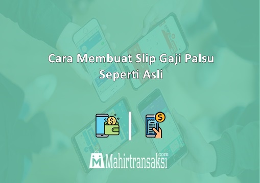 Cara Membuat Slip Gaji Palsu