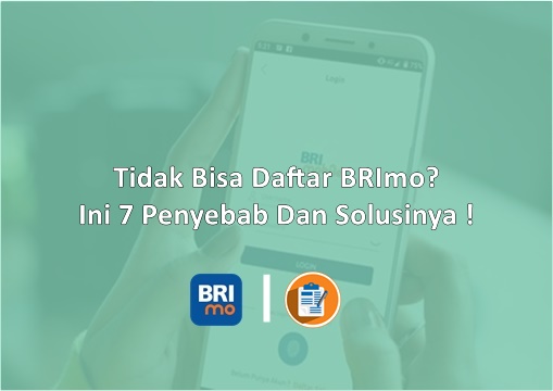 Penyebab Tidak Bisa Daftar BRImo