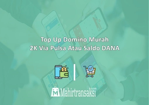 Top Up Domino Murah 2K Via Pulsa.webp