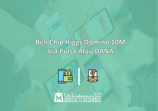 Beli Chip Higgs Domino 10M.webp