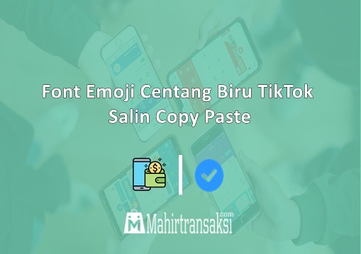 Font Emoji Centang Biru TikTok