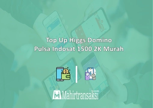 Top Up Higgs Domino Pulsa Indosat.webp