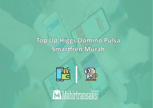 Top Up Higgs Domino Pulsa Smartfren.webp