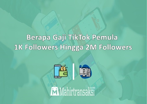 Berapa Gaji TikTok Pemula