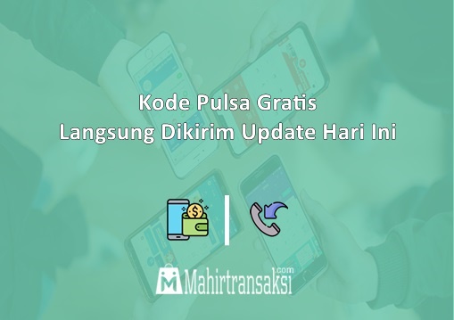 Kode Pulsa Gratis Langsung Dikirim