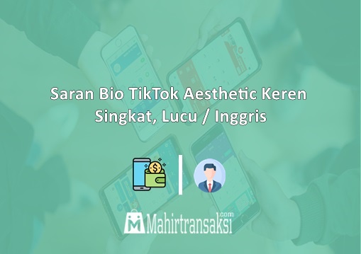 Saran Bio TikTok Aesthetic