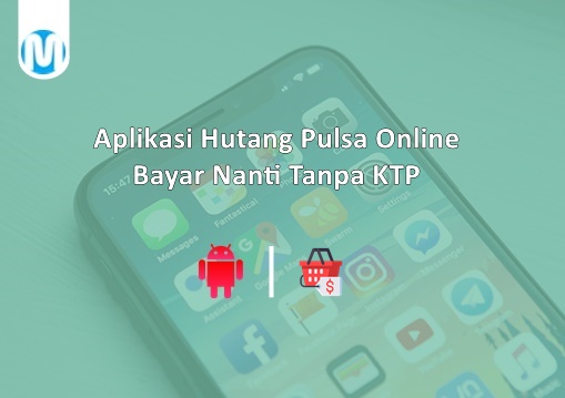 Aplikasi Hutang Pulsa Online