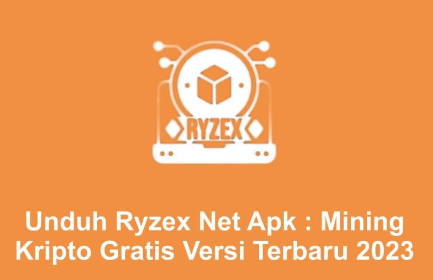 Unduh Ryzex Net Apk Mining Kripto Gratis Versi Terbaru 2023